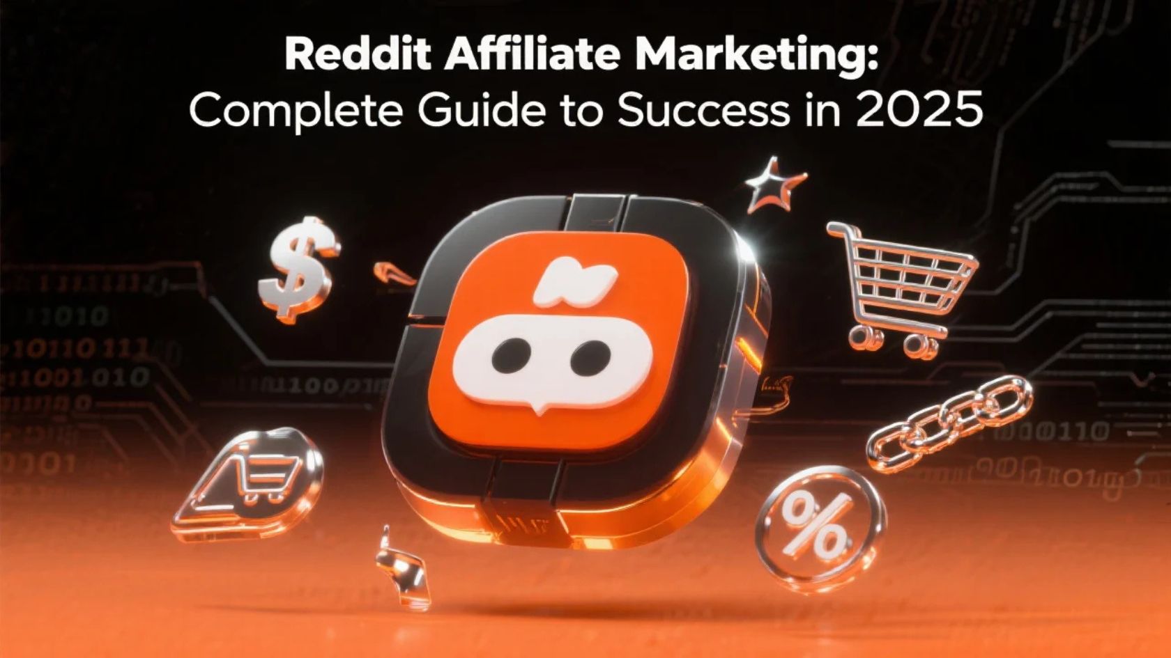 Reddit Affiliate Marketing Complete Guide to Success in 2025